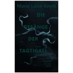 Die Gesänge der Tagtigall, Belletristik von Marie Luise Knott