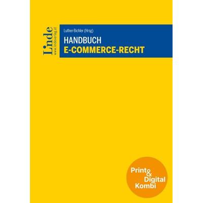 Handbuch E-Commerce-Recht (Kombi Print&digital), Gebundene Ausgabe von Meinhard Ciresa,Felix Christian Bauer,Arthur Stadler,Tamino Chochola,Nina-Maria