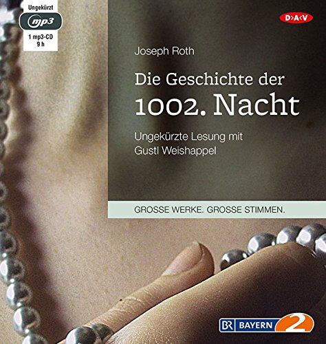 Joseph Roth - Die Geschichte der 1002. Nacht: Ungekürzte Lesung (1 mp3-CD) - Preis vom 17.10.2026 19:25:27 h