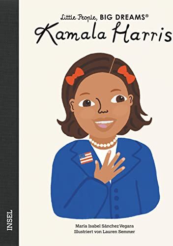 Sánchez Vegara, María Isabel - Kamala Harris: Little People, Big Dreams. Deutsche Ausgabe - Preis vom 19.10.2026 19:33:35 h