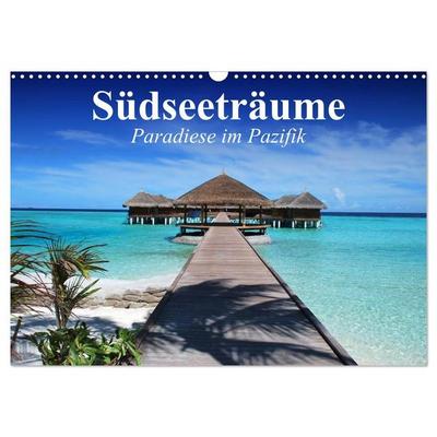 Südseeträume. Paradiese im Pazifik (Wandkalender 2027 DIN A3 quer), CALVENDO Monatskalender