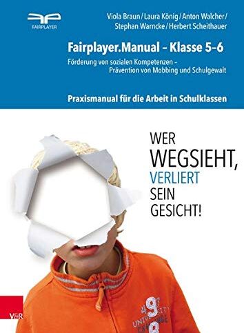 Herbert Scheithauer - Fairplayer.Manual – Klasse 5–6: Förderung von sozialen Kompetenzen – Prävention von Mobbing und Schulgewalt. Praxismanual für die Arbeit in Schulklassen - Preis vom 09.10.2026 07:28:09 h