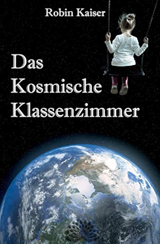 Robin Kaiser - Das Kosmische Klassenzimmer - Preis vom 12.10.2026 11:37:12 h