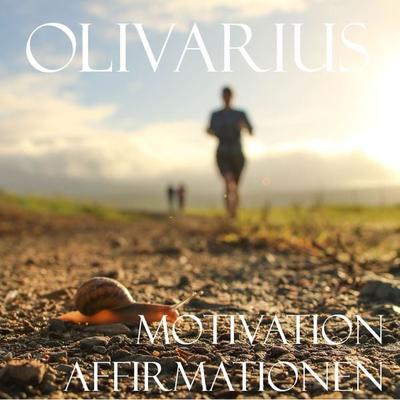 Motivation - Affirmationen - Olivarius, Audio, 4061707548338
