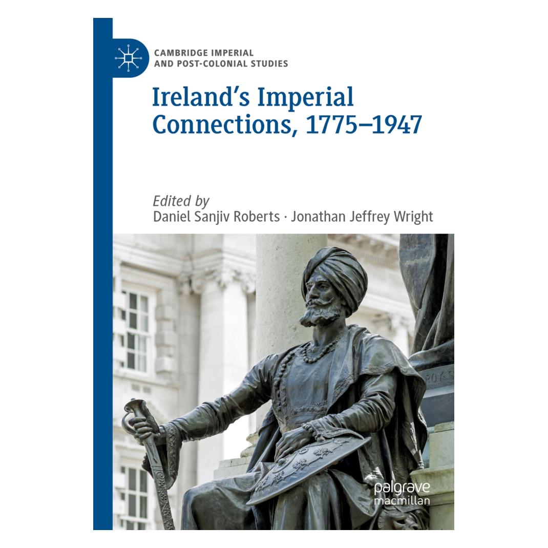 Springer Ireland's Imperial Connections, 1775-1947 (Englisch, Softcover, Daniel Sanjiv Roberts, Jonathan Jeffrey Wright) (56164434)