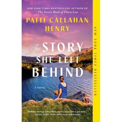 The Story She Left Behind, Taschenbuch von Patti Callahan Henry, Atria Books, 978-1-66801-188-1