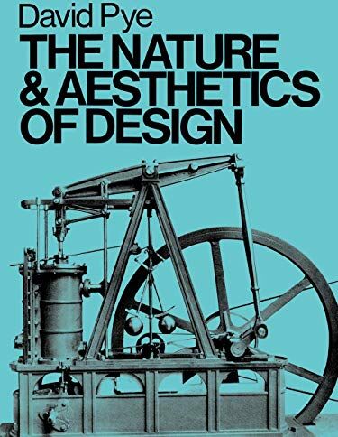 David Pye - The Nature & Aesthetics of Design - Preis vom 09.10.2026 07:28:09 h