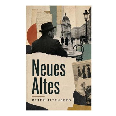 Neues Altes, Taschenbuch von Peter Altenberg, E-artnow, 978-80-273-6904-1