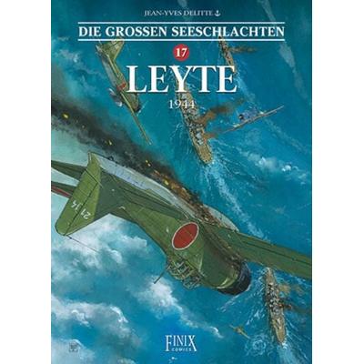 Die Großen Seeschlachten / Leyte - 1944, Gebundene Ausgabe von Jean-Yves Delitte, Finix, 978-3-948057-47-3