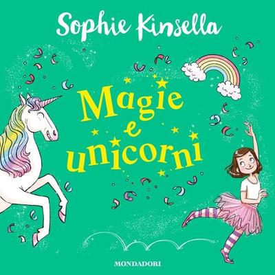 Io e Fata Mammetta 3. Magie e unicorni - Sophie Kinsella, Audio, 9788852151682