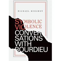 Symbolic Violence, Fachbücher von Michael Burawoy