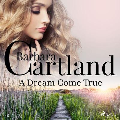 A Dream Come True (Barbara Cartland's Pink Collection 40) - Barbara Cartland, Audio, 9788711758045