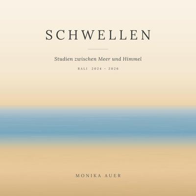 Schwellen - Studien zwischen Meer und Himmel. Fotobuch über Balis Strände., Taschenbuch von Monika Auer, Tredition, 978-3-567-02480-1