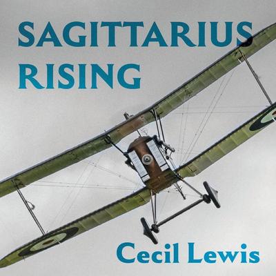 Sagittarius Rising - Cecil Lewis, Audio, 9781399174886