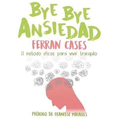 Bye bye ansiedad - Ferran Cases, Audio, 9789152115725