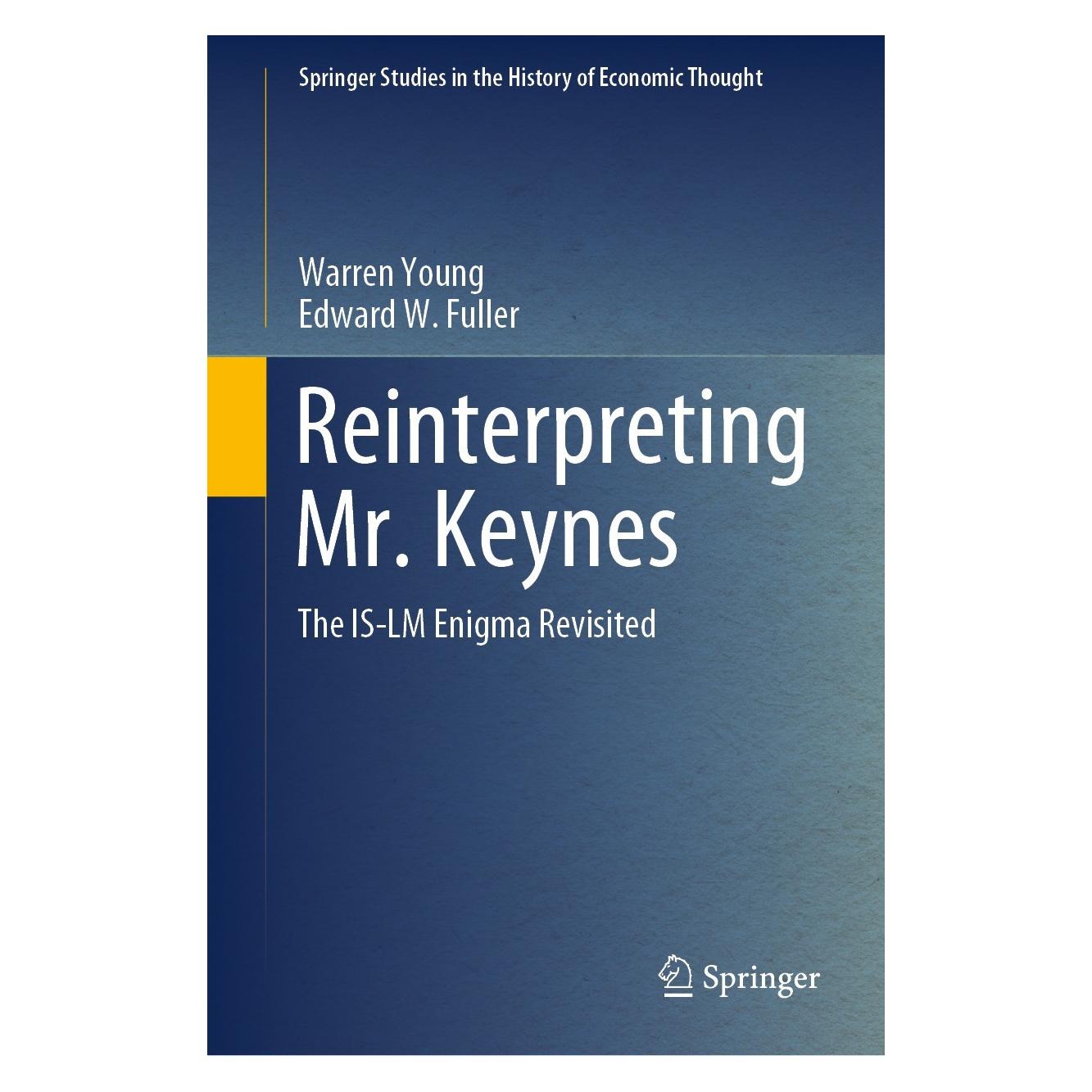 Springer Reinterpreting Mr. Keynes (Englisch, Hardcover, Edward W. Fuller, Warren Young) (9783030913410)