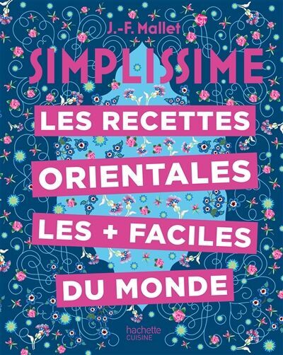 Jean-François Mallet - Les recettes orientales les + faciles du monde - Preis vom 16.10.2026 11:41:07 h