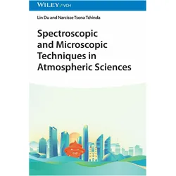 Spectroscopic and Microscopic Techniques in Atmospheric Sciences, Fachbücher von Narcisse Tsona Tchinda, Lin Du