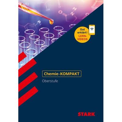 STARK Chemie Oberstufe - KOMPAKT, Taschenbuch von Gerald Kiefer,Steffen Schäfer, Stark Verlag GmbH, 978-3-8490-3791-8