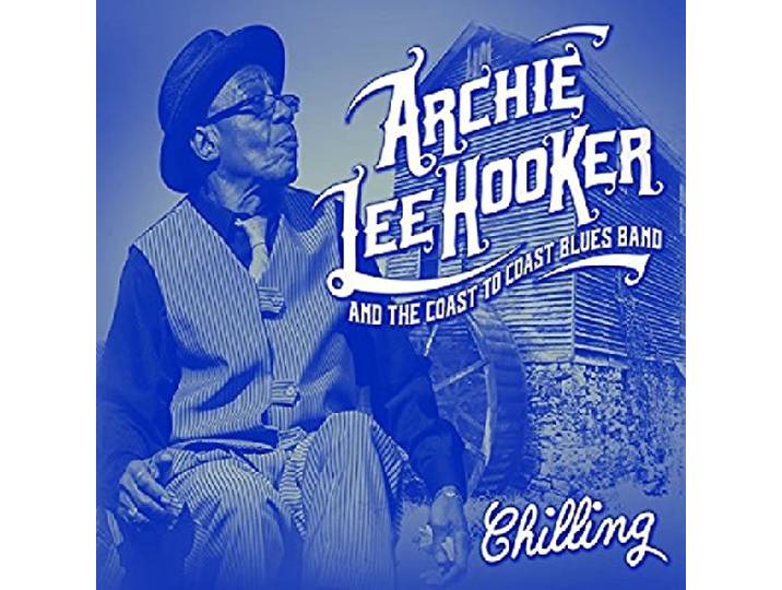 Archie Lee Hooker - Chilling