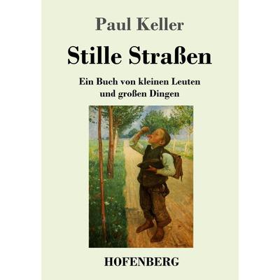 Stille Straßen, Taschenbuch von Paul Keller, Hofenberg, 978-3-7437-2534-8