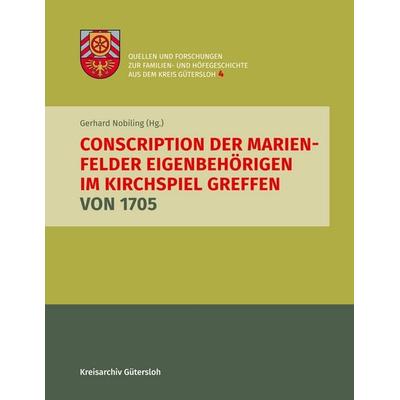 Conscription der Marienfelder Eigenbehörigen im Kirchspiel Greffen von 1705, Gebundene Ausgabe von , BoD – Books on Demand, 978-3-7597-7875-8