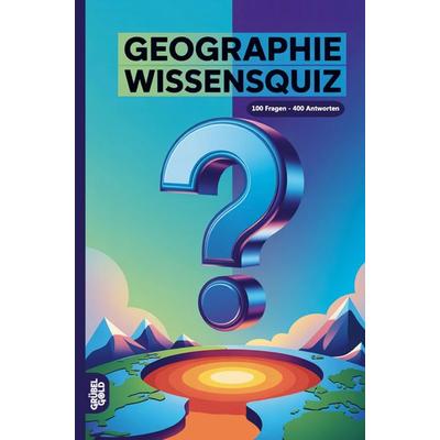 Geographie Wissensquiz, Taschenbuch von Grübelgold Rätselhefte, Grübelgold, 978-3-693-19130-9