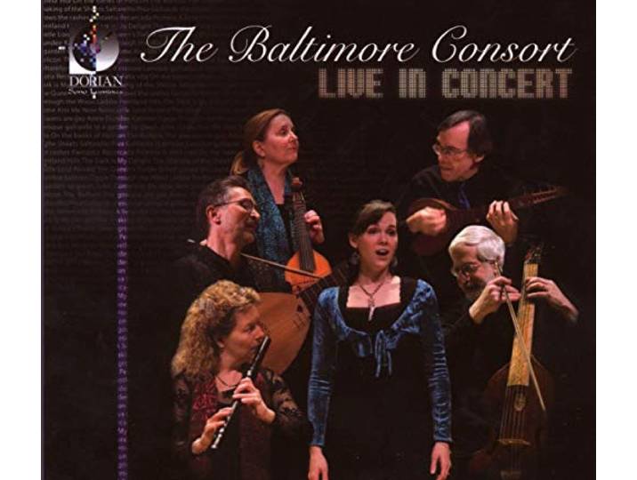 Baltimore Consort - Live In Concert
