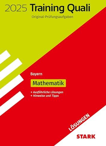 STARK Lösungen zu Training Abschlussprüfung Quali Mittelschule 2025 - Mathematik 9. Klasse - Bayern - Preis vom 14.10.2026 23:07:16 h