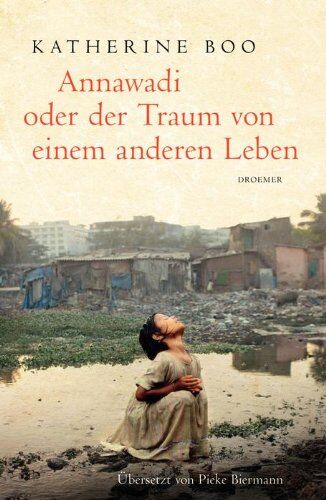 Katherine Boo - Annawadi oder der Traum von einem anderen Leben - Preis vom 30.09.2026 22:30:23 h