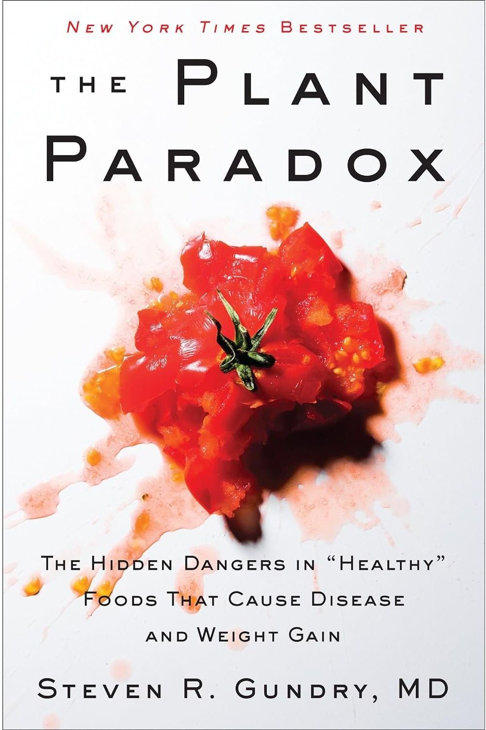 Harper The Plant Paradox: The Hidden Dangers in Healthy Foods That Cause Disease and Weight Gain