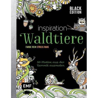 Black Edition: Inspiration Waldtiere, Taschenbuch von , Edition Michael Fischer / EMF Verlag, 978-3-7459-0407-9