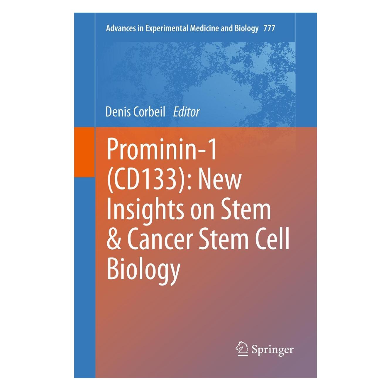 Springer Prominin-1 (CD133): New Insights on Stem & Cancer Stem Cell Biology (Englisch, Hardcover, Denis Corbeil) (9781461458937)
