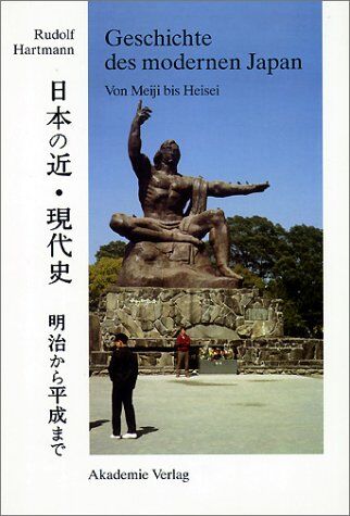 Rudolf Hartmann - Geschichte des modernen Japan: Von Meiji bis Heisei - Preis vom 30.09.2026 22:30:23 h