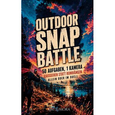 Outdoor Snap Battle, Taschenbuch von Kiki Lumora, Lumora Editions, 978-3-9506291-3-2