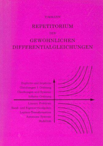 Steffen Timmann - Repetitorium der Gewöhnlichen Differentialgleichungen - Preis vom 09.10.2026 07:28:09 h