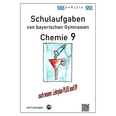 Chemie 9, Schulaufgaben (G9, LehrplanPLUS) von bayerischen Gymnasien mit Lösungen, Klasse 9, Taschenbuch von Claus Arndt, Durchblicker Verlag,