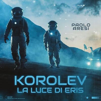 Korolev, la luce di Eris - Paolo Aresi, Audio, 9789152135266