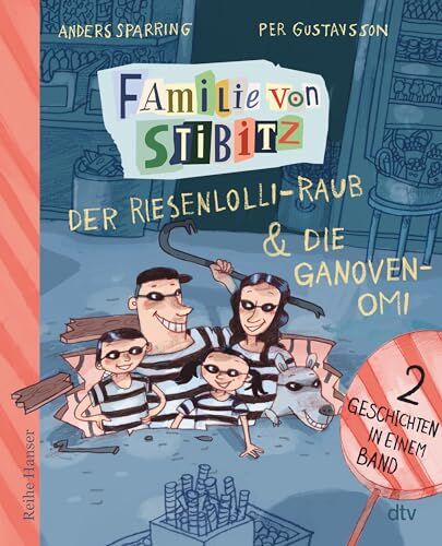Anders Sparring - Familie von Stibitz: Der Riesenlolli-Raub - Die Ganovenoma Zwei Geschichten in einem Band - Preis vom 17.10.2026 19:25:27 h