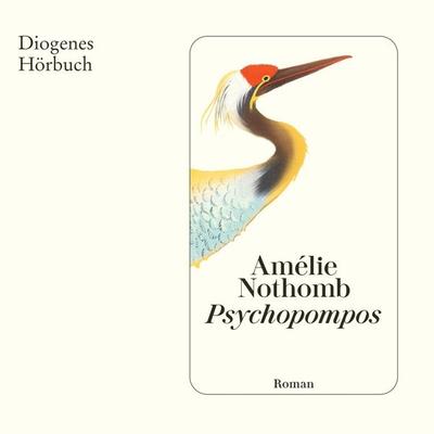 Psychopompos - Amélie Nothomb, Audio, 9783257696066