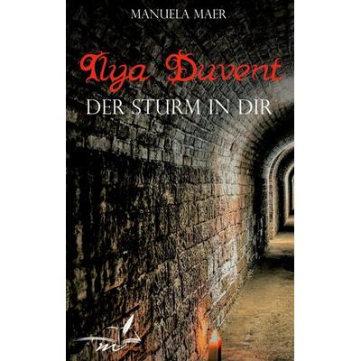 Ilya Duvent, Taschenbuch von Manuela Maer, BoD – Books on Demand, 978-3-7568-2230-0