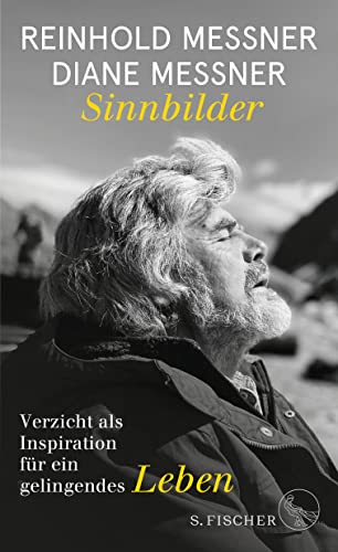 Reinhold Messner - Sinnbilder: Verzicht als Inspiration für ein gelingendes Leben - Preis vom 02.10.2026 23:42:20 h