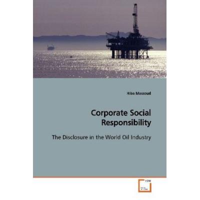Massoud, H: Corporate Social Responsibility, Taschenbuch von Hiba Massoud, VDM, 978-3-639-13673-9