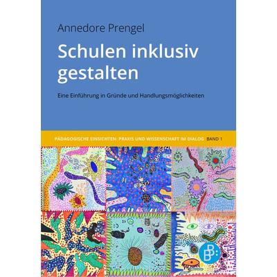 Schulen inklusiv gestalten, Taschenbuch von Annedore Prengel, Verlag Barbara Budrich, 978-3-8474-2651-6