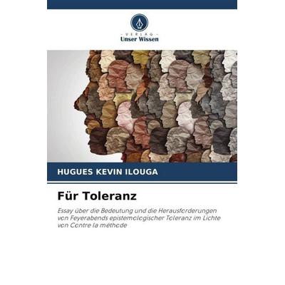 Für Toleranz, Taschenbuch von Hugues Kevin Ilouga, Verlag Unser Wissen, 978-620-6-41421-6