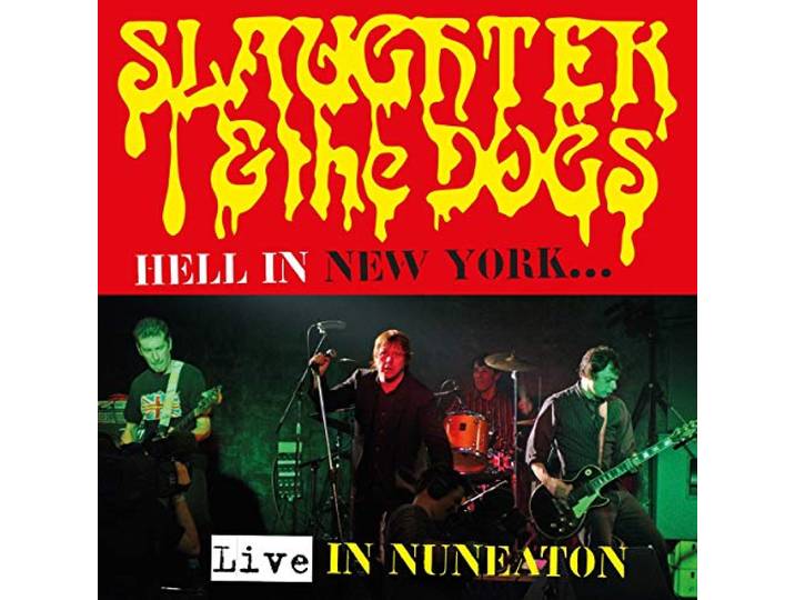 Slaughter & Dogs - Hell In New York