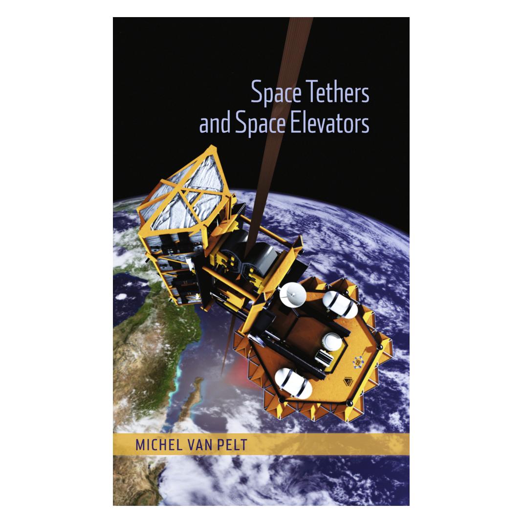 Springer Space Tethers and Space Elevators (Englisch, Softcover, Michel van Pelt) (55580963)