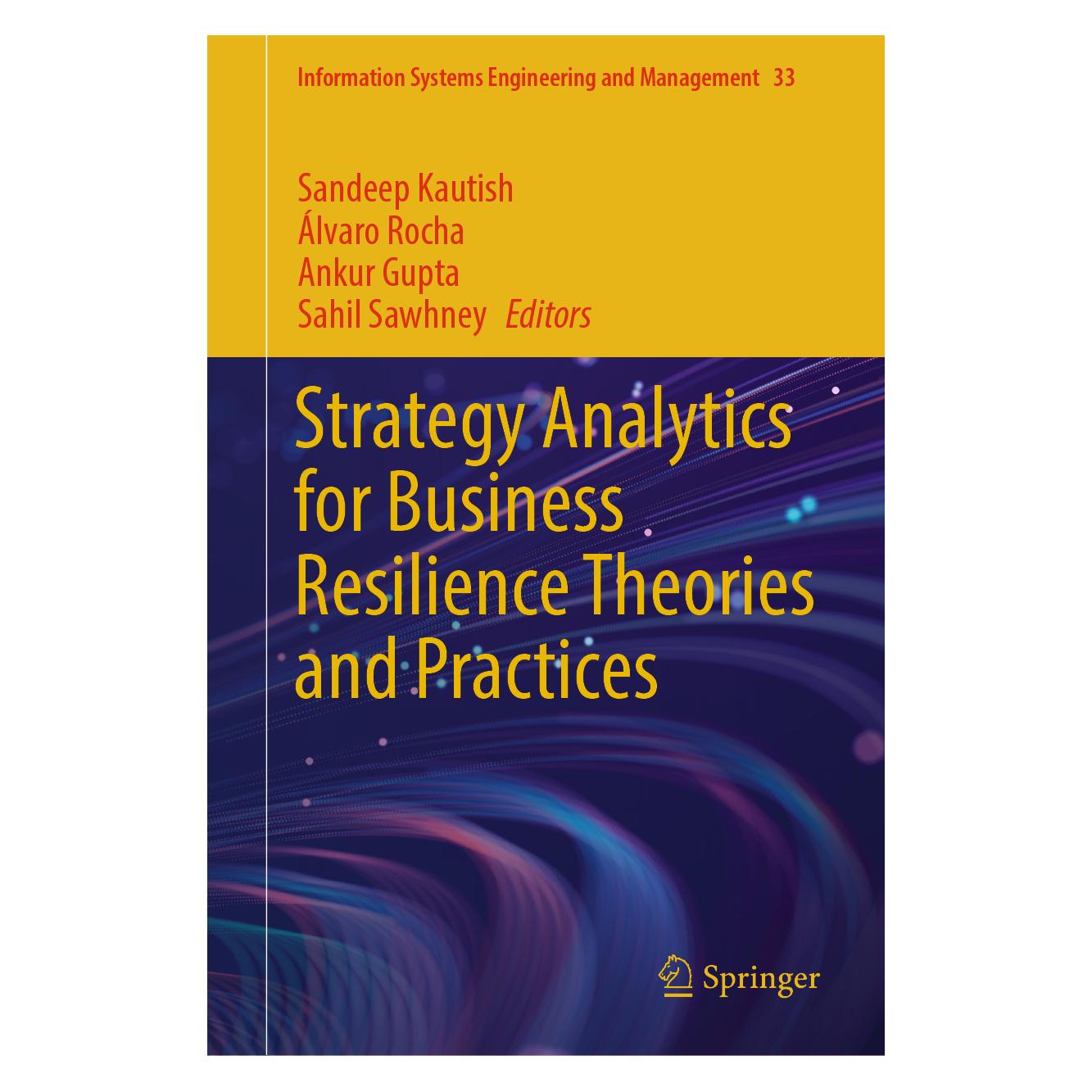 Springer Strategy Analytics for Business Resilience Theories and Practices (Englisch, Hardcover, Álvaro Rocha, Ankur Gupta, Sahil Sawhney, Sandeep Kautish) (54675071)