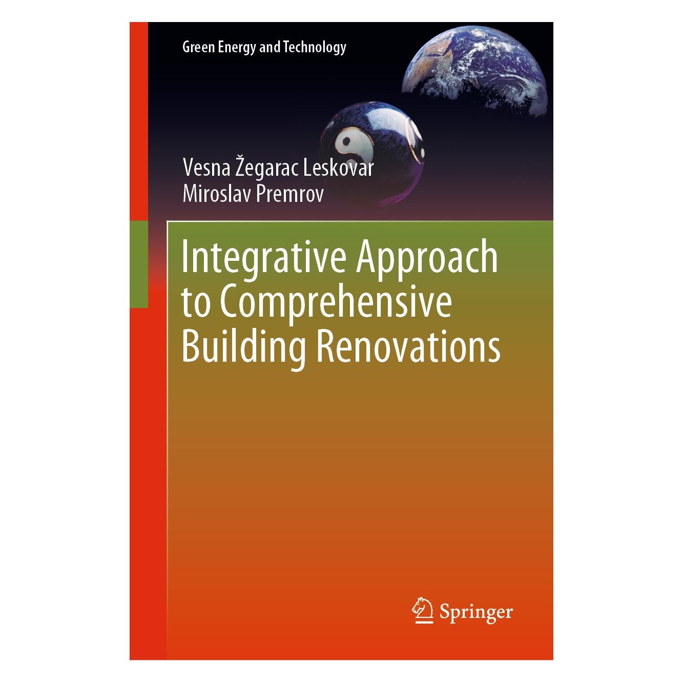 Springer Integrative Approach to Comprehensive Building Renovations (Englisch, Hardcover, Miroslav Premrov, Vesna Žegarac Leskovar) (9783030114756)
