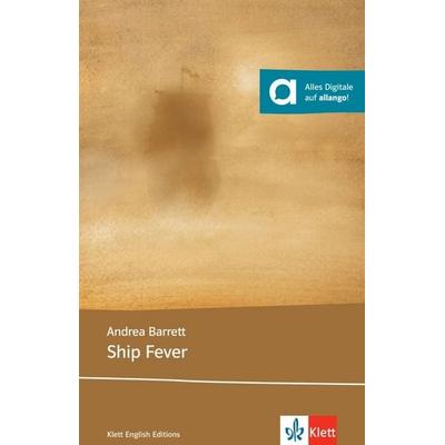 Ship Fever, Taschenbuch von Andrea Barrett, Klett Sprachen GmbH, 978-3-12-577637-1